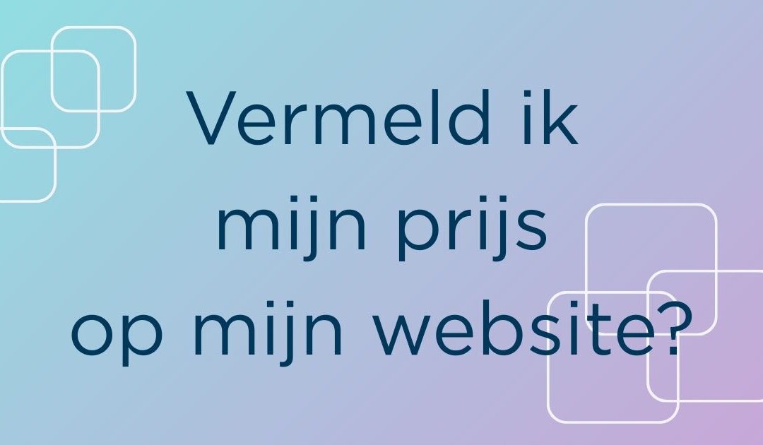 Vermeld ik mijn prijs op mijn website?