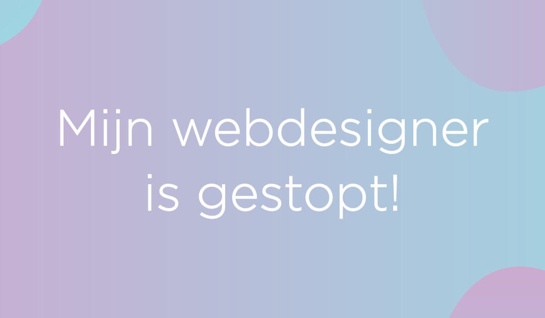 Oh nee, onze webdesigner stopt!